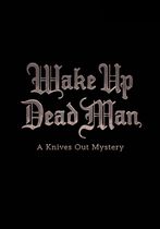Wake Up Dead Man: A Knives Out Mystery